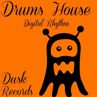 Digital Rhythm by Drums House