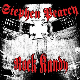 Rock Kandy by Stephen Pearcy