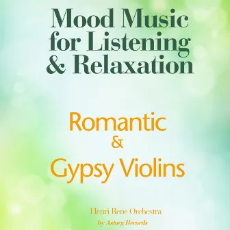 Romantic Gypsy Violins by Henri Rene Orchestra