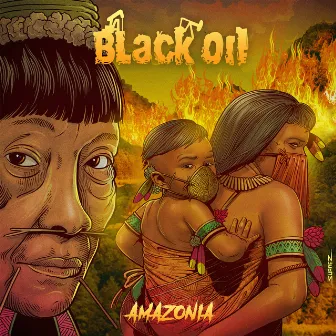 Amazonia by Black Oil