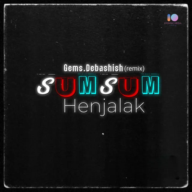 Sum Sum Henjalak - Remix