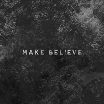 Make Believe by Oliver Tank