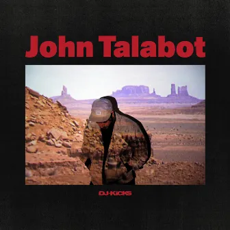 DJ-Kicks (John Talabot) [DJ Mix] by John Talabot