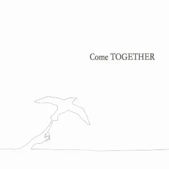 Come Together by Brandon Ridenour