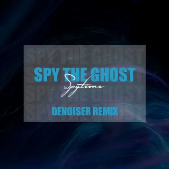 Spytime by Spy the Ghost