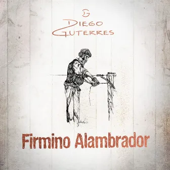 Firmino Alambrador by Diego Guterres