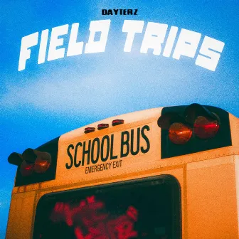 Field Trips by BHI Dayterz