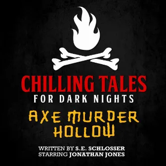 Axe Murder Hollow by Chilling Tales for Dark Nights