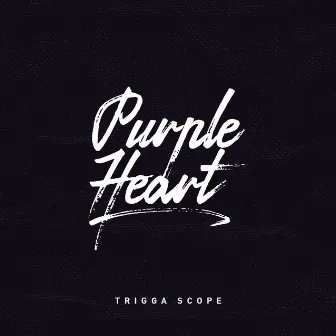 Purple Heart by Trigga Scope