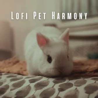 Lofi Pet Harmony: Chill Music for Pampered Pets by Sundaynightcoffee