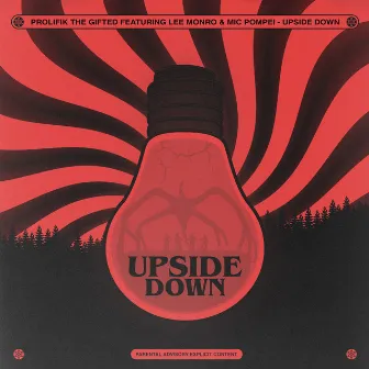 Upside Down by Prolifik The Gifted