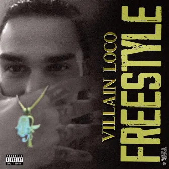 FreeStyle by Villain Loco