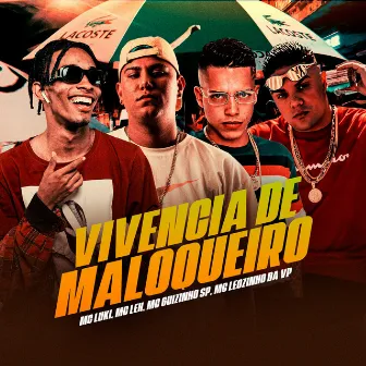 Vivencia de Maloqueiro by Mc Leozinho da VP