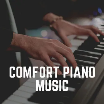 Comfort Piano Music by Study Music and Piano Music