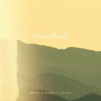 Heartbeats by Mistia