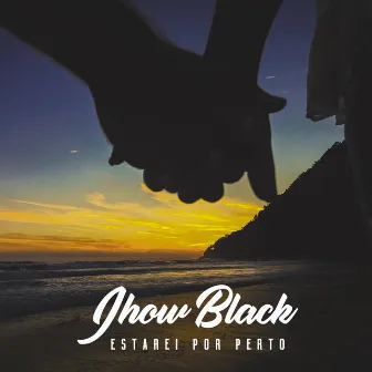 Estarei por Perto by Jhow Black