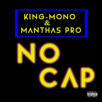 No Cap by Manthas Pro