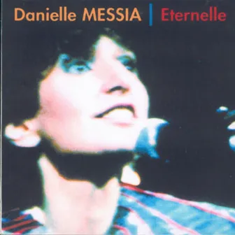 Eternelle (Keltia Musique Bretagne) by Danielle Messia