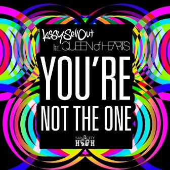 You're Not the One by Kissy Sell Out