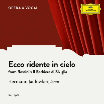 Rossini: Il Barbiere di Siviglia: Ecco ridente in cielo by Hermann Jadlowker