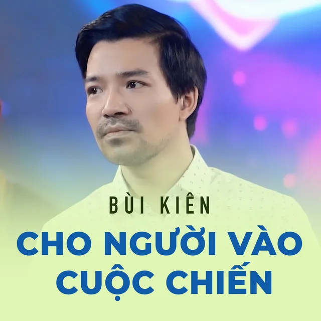 Cho Người Vào Cuộc Chiến