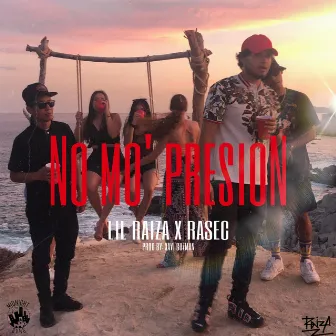 No Mo´ Presion by Lil Raiza