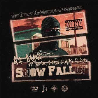 Snow Fallin' (feat. Sco-Loc, C-Fresh & Vitani) by Big Drawz