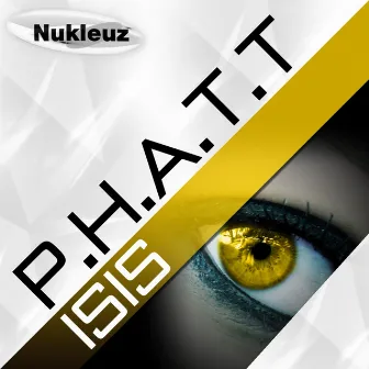 Isis by P.H.A.T.T.