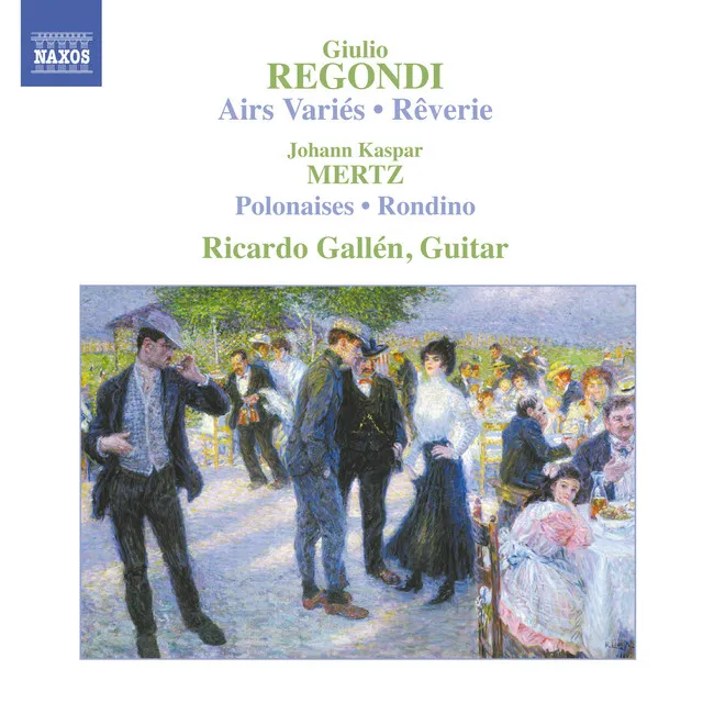 Regondi: Airs Varies / Reverie, Op. 19 / Mertz: Bardenklange, Op. 13