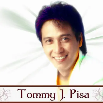 The Best of Tommy J. Pisa, Vol. 1 by Tommy J Pisa