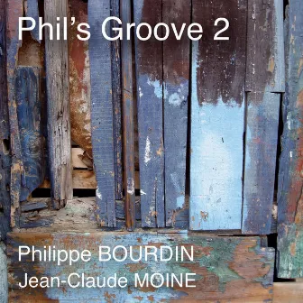 Phil's Groove, Vol. 2 by Jean Claude Moine