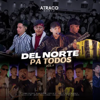 Del Norte Pa Todos, Vol. 1 by Atraco Regio