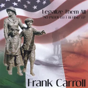 No Paddy Left Behind by Frank Carroll