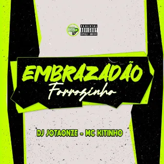 Forrozinho Embrazadão by DJ JotaOnze