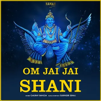 Om Jai Jai Shani by Gaurav Bangia