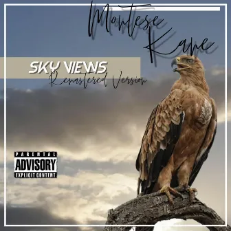 Sky Views (Remastered) by Montese Kane