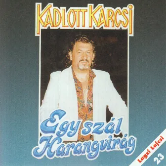 Egy szál harangvirág by Karcsi Kadlott