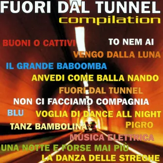 Fuori dal Tunnel Compilation by New Project