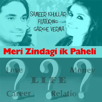 Meri Zindagi Ik Paheli by Sameer Khullar