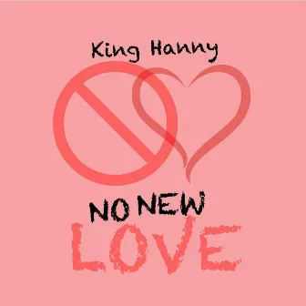 No new love by King Hanny