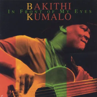 In Front of My Eyes by Bakithi Kumalo