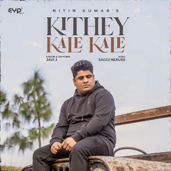 Kithey Kale Kale by Nitin Kumar