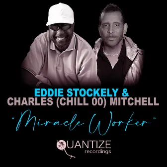 Miracle Worker by Charles (Chill 00) Mitchell