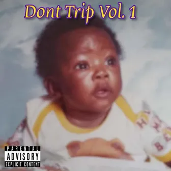 Dont Trip, Vol. 1 by Jewel Triplett