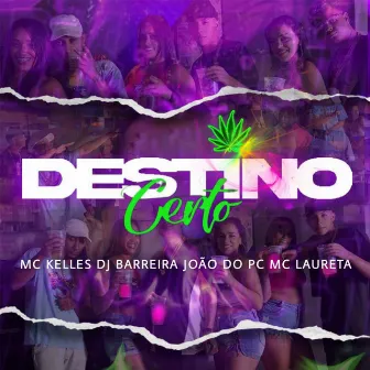 Destino Certo by Mc Kelles