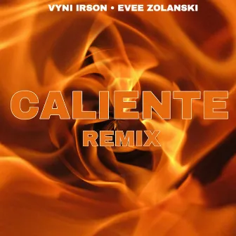 Caliente (Remix) by Vyni Irson