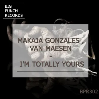 I'm Totally Yours by Van Maesen