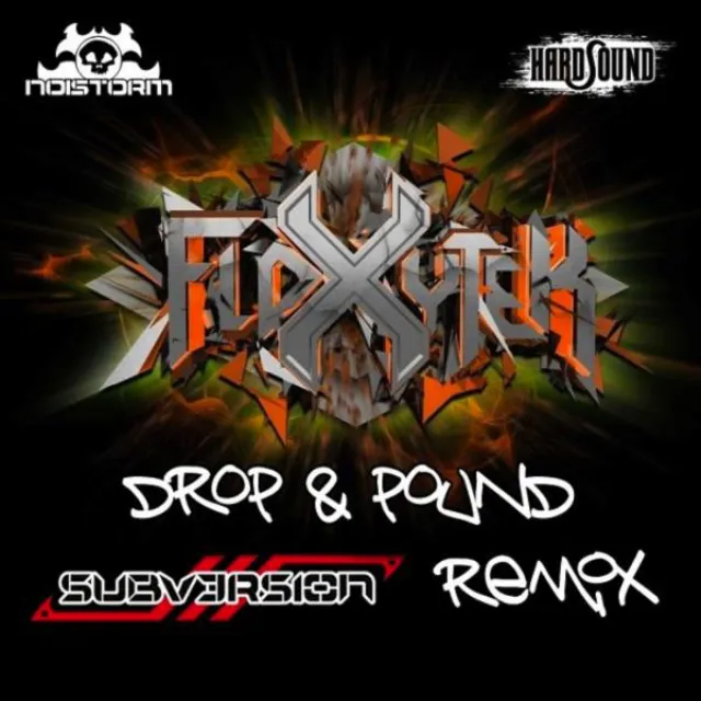 DROP & POUND - Subversion Remix