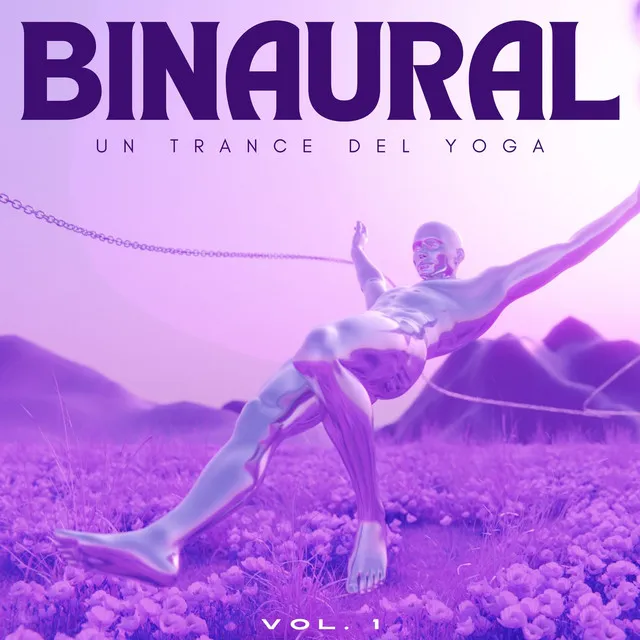 Binaural: Un Trance Del Yoga Vol. 1