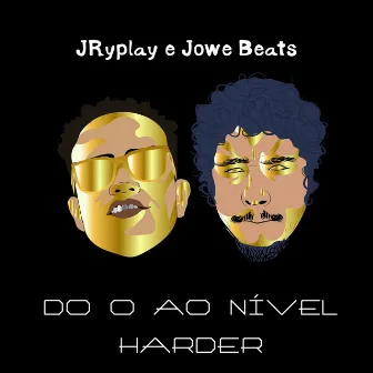 Do 0 ao Nível Harder by JRyplay